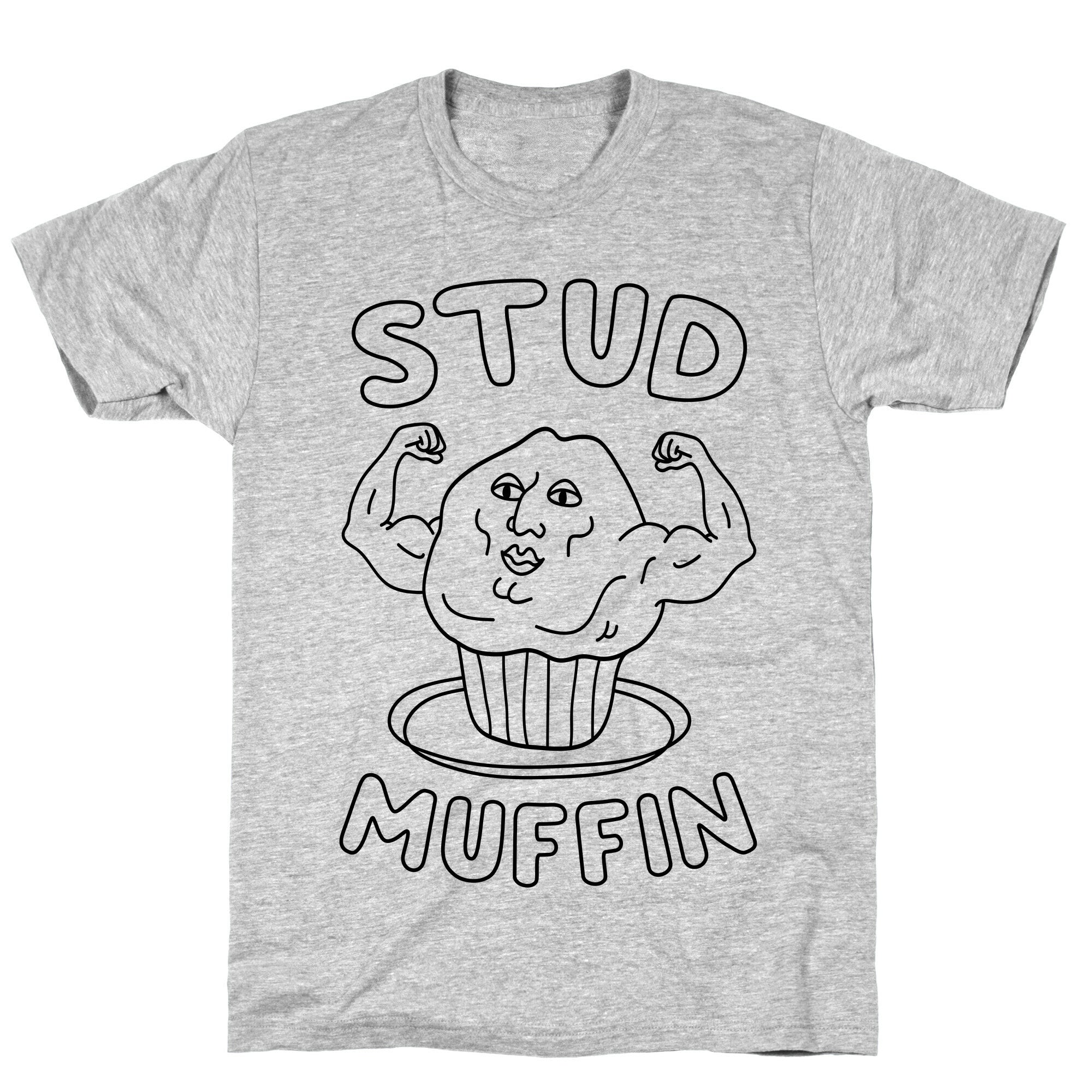 Stud Muffin T-Shirt